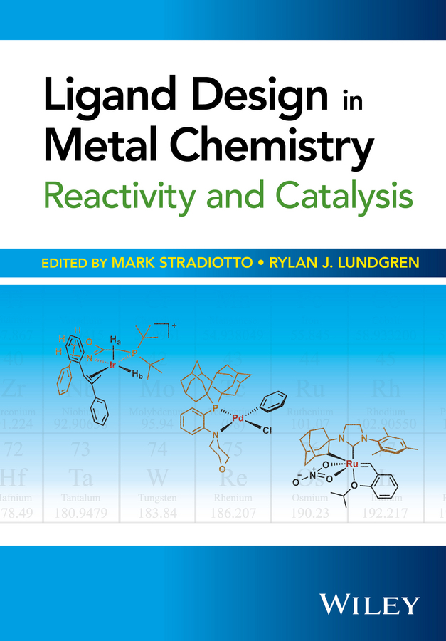 Buchwald, Stephen L. - Ligand Design in Metal Chemistry: Reactivity and Catalysis, e-kirja