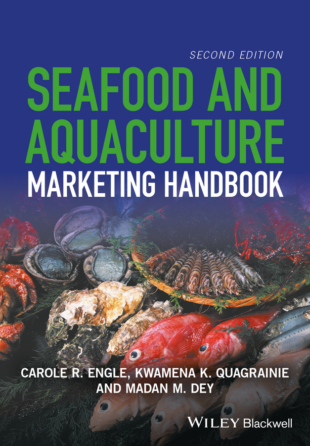 Dey, Madan M. - Seafood and Aquaculture Marketing Handbook, e-kirja