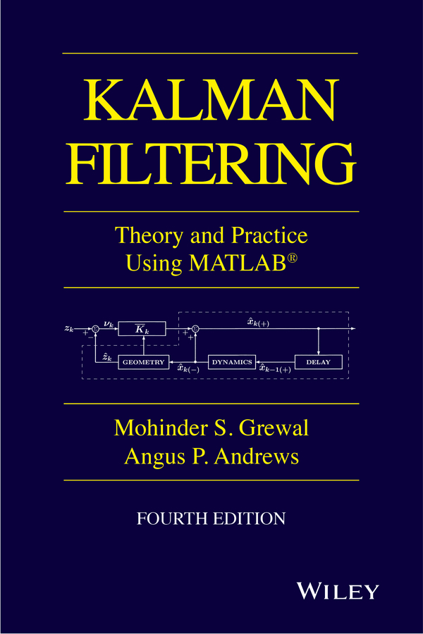 Andrews, Angus P. - Kalman Filtering: Theory and Practice with MATLAB, e-kirja