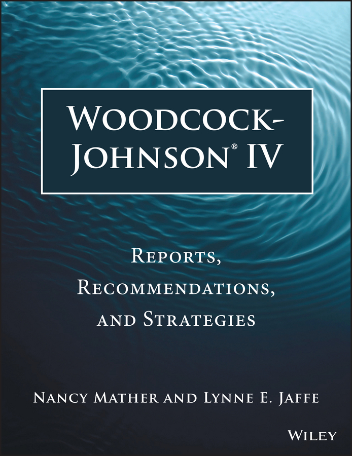 Jaffe, Lynne E. - Woodcock-Johnson IV: Reports, Recommendations, and Strategies, ebook