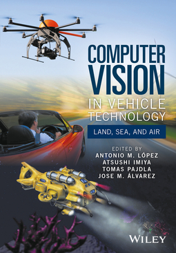 Imiya, Atsushi - Computer Vision in Vehicle Technology: Land, Sea, and Air, e-bok