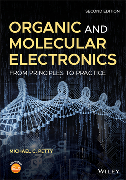 Petty, Michael C. - Organic and Molecular Electronics: From Principles to Practice, e-bok