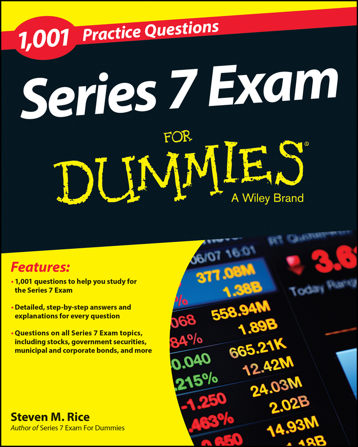 Rice, Steven M. - Series 7 Exam For Dummies: 1,001 Practice Questions, ebook