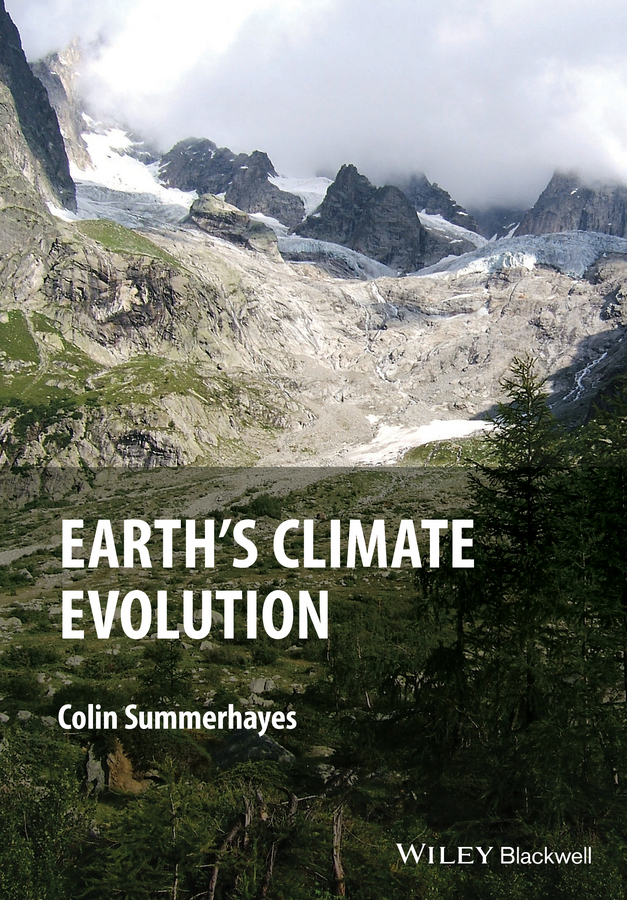 Summerhayes, C. P. - Earth's Climate Evolution, ebook