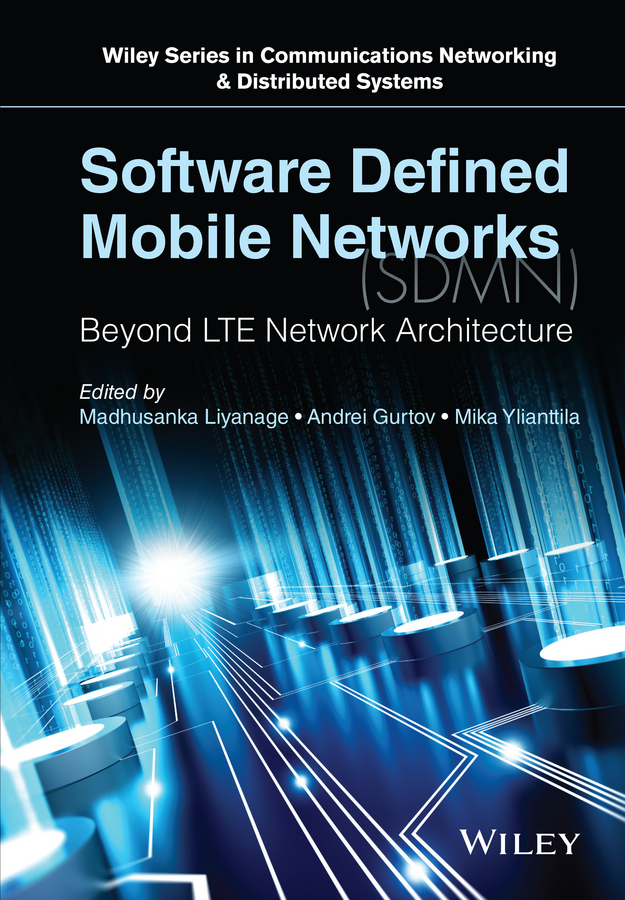 Gurtov, Andrei - Software Defined Mobile Networks (SDMN): Beyond LTE Network Architecture, ebook