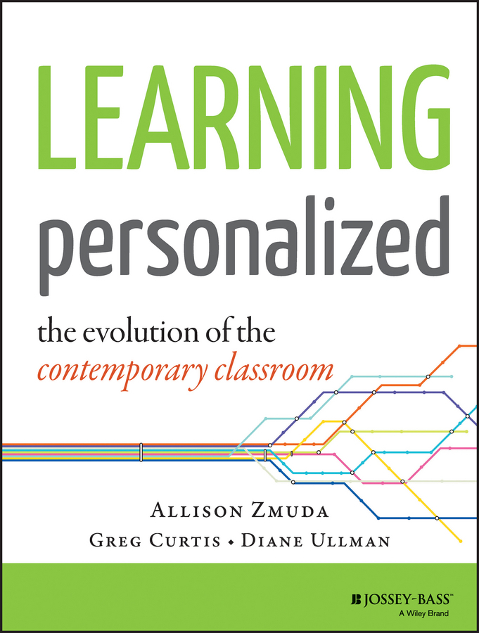 Curtis, Greg - Learning Personalized: The Evolution of the Contemporary Classroom, e-kirja