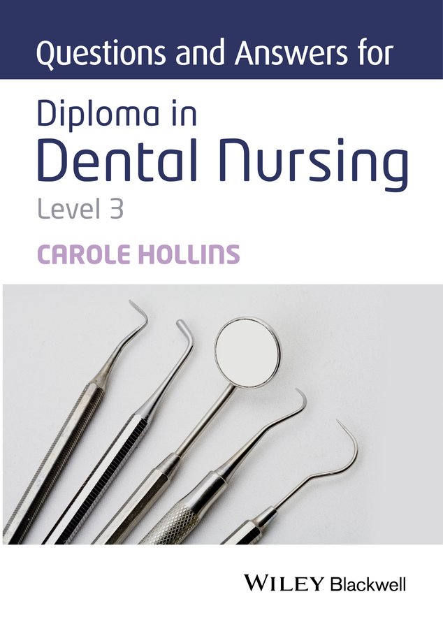 Hollins, Carole - Questions and Answers for Diploma in Dental Nursing, Level 3, ebook