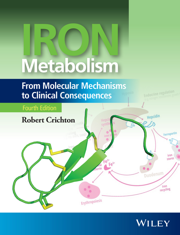 Crichton, Robert - Iron Metabolism: From Molecular Mechanisms to Clinical Consequences, ebook