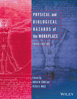 Stave, Gregg M. - Physical and Biological Hazards of the Workplace, ebook