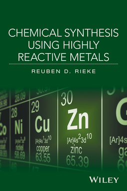 Rieke, Reuben D. - Chemical Synthesis Using Highly Reactive Metals, e-kirja