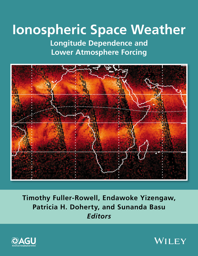 Basu, Sunanda - Ionospheric Space Weather: Longitude Dependence and Lower Atmosphere Forcing, e-kirja