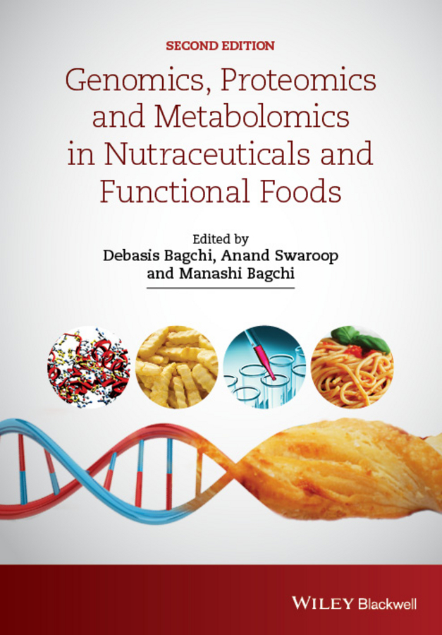 Bagchi, Debasis - Genomics, Proteomics and Metabolomics in Nutraceuticals and Functional Foods, ebook