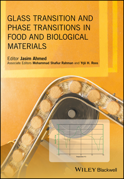 Ahmed, Jasim - Glass Transition and Phase Transitions in Food and Biological Materials, e-kirja