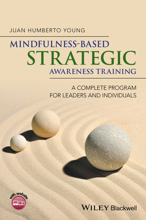 Young, Juan Humberto - Mindfulness-Based Strategic Awareness Training: A Complete Program for Leaders and Individuals, e-bok