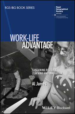 James, Al - Work-Life Advantage: Sustaining Regional Learning and Innovation, e-bok