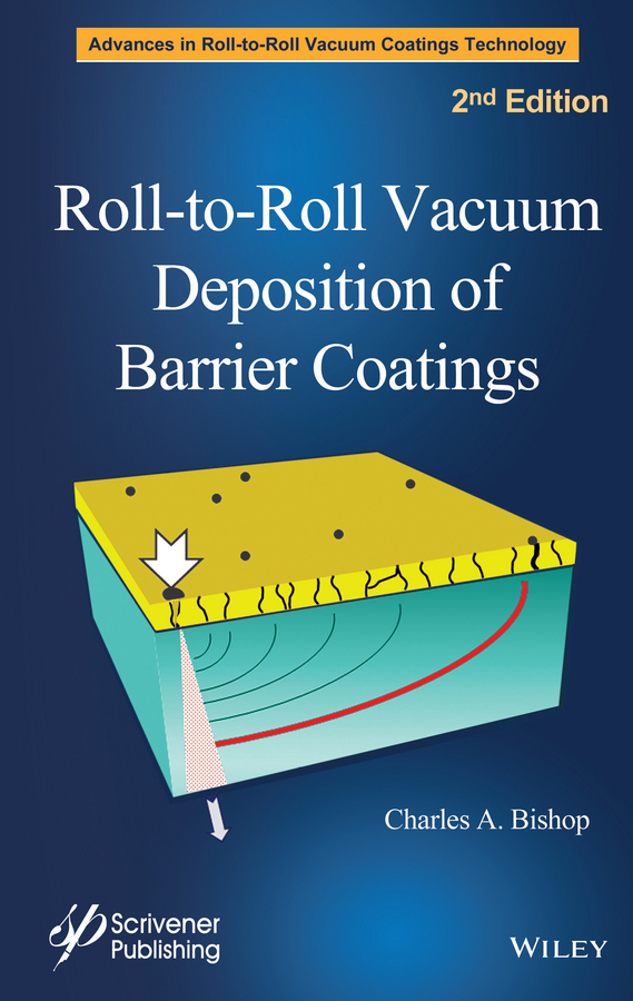 Bishop, Charles A. - Roll-to-Roll Vacuum Deposition of Barrier Coatings, e-bok