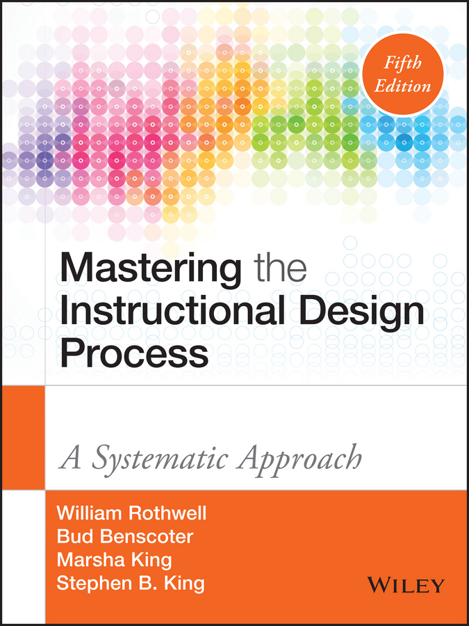 Benscoter, Bud - Mastering the Instructional Design Process: A Systematic Approach, ebook