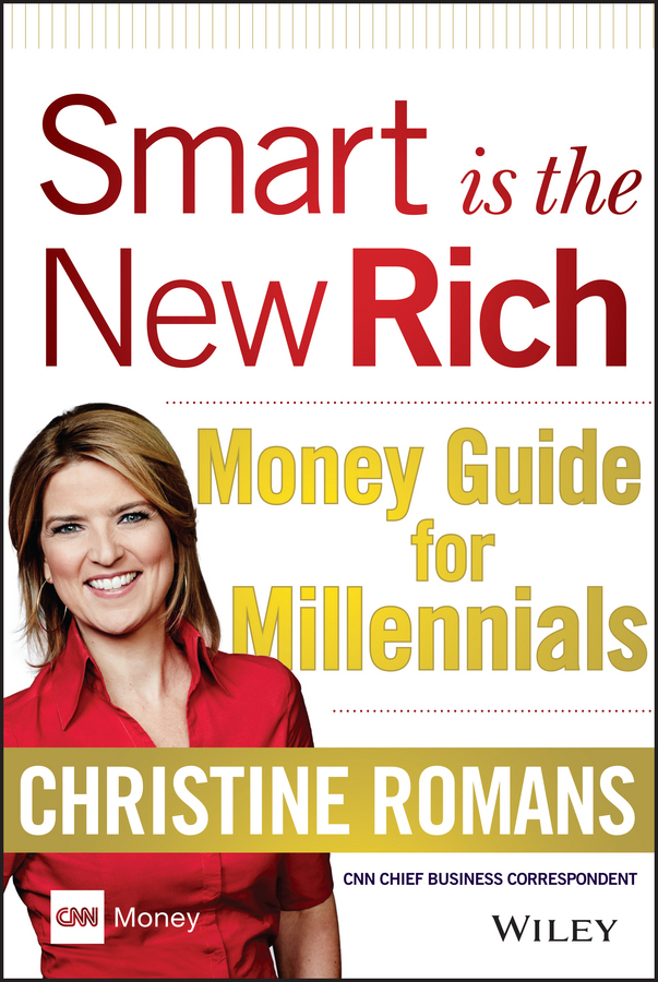 Romans, Christine - Smart is the New Rich: Money Guide for Millennials, ebook