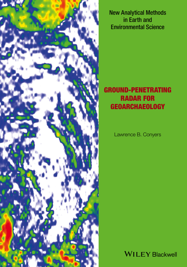 Conyers, Lawrence B. - Ground-penetrating Radar for Geoarchaeology, e-bok