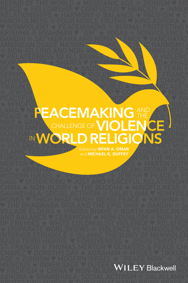 Duffey, Michael K. - Peacemaking and the Challenge of Violence in World Religions, ebook