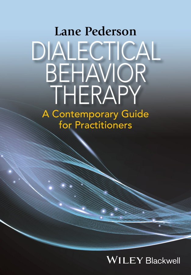 Pederson, Lane D. - Dialectical Behavior Therapy: A Contemporary Guide for Practitioners, ebook