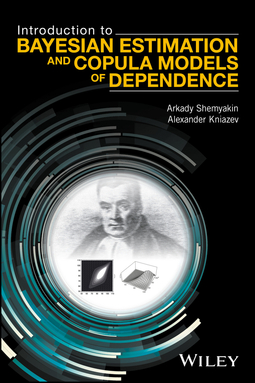 Kniazev, Alexander - Introduction to Bayesian Estimation and Copula Models of Dependence, e-bok