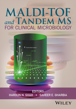 Gharbia, Saheer E. - MALDI-TOF and Tandem MS for Clinical Microbiology, e-kirja