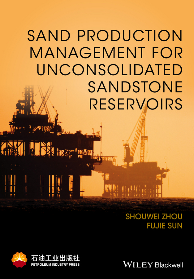 Sun, Fujie - Sand Production Management for Unconsolidated Sandstone Reservoirs, ebook
