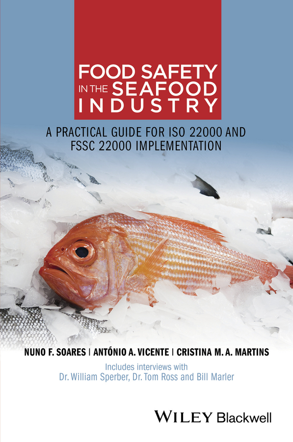 Martins, Cristina M. A. - Food Safety in the Seafood Industry: A Practical Guide for ISO 22000 and FSSC 22000 Implementation, ebook