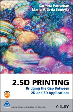 Parraman, Carinna - 2.5D Printing: Bridging the Gap Between 2D and 3D Applications, ebook