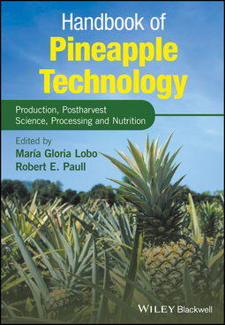 Lobo, Maria Gloria - Handbook of Pineapple Technology: Production, Postharvest Science, Processing and Nutrition, ebook