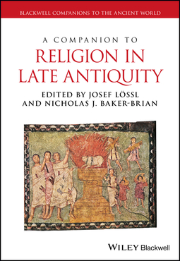 Baker-Brian, Nicholas J. - A Companion to Religion in Late Antiquity, e-bok
