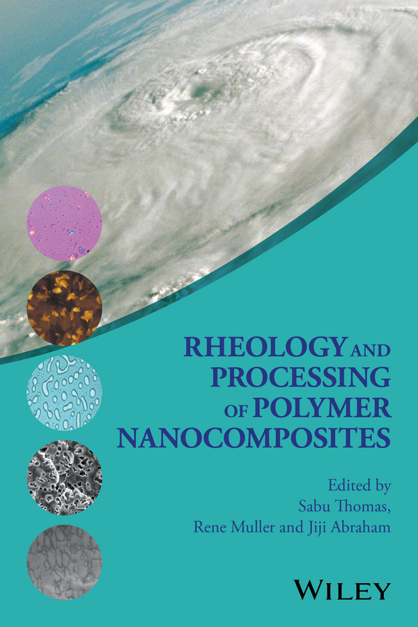 Abraham, Jiji - Rheology and Processing of Polymer Nanocomposites, ebook