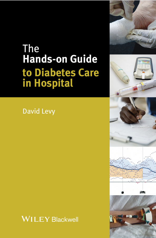 Levy, David - The Hands-on Guide to Diabetes Care in Hospital, e-bok