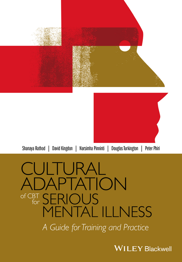 Kingdon, David - Cultural Adaptation of CBT for Serious Mental Illness: A Guide for Training and Practice, e-kirja