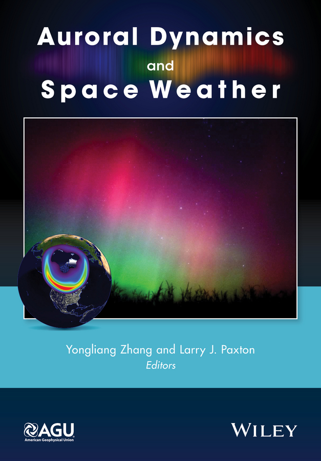 Paxton, Larry - Auroral Dynamics and Space Weather, ebook
