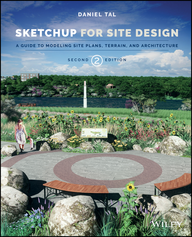 Tal, Daniel - SketchUp for Site Design: A Guide to Modeling Site Plans, Terrain, and Architecture, e-kirja