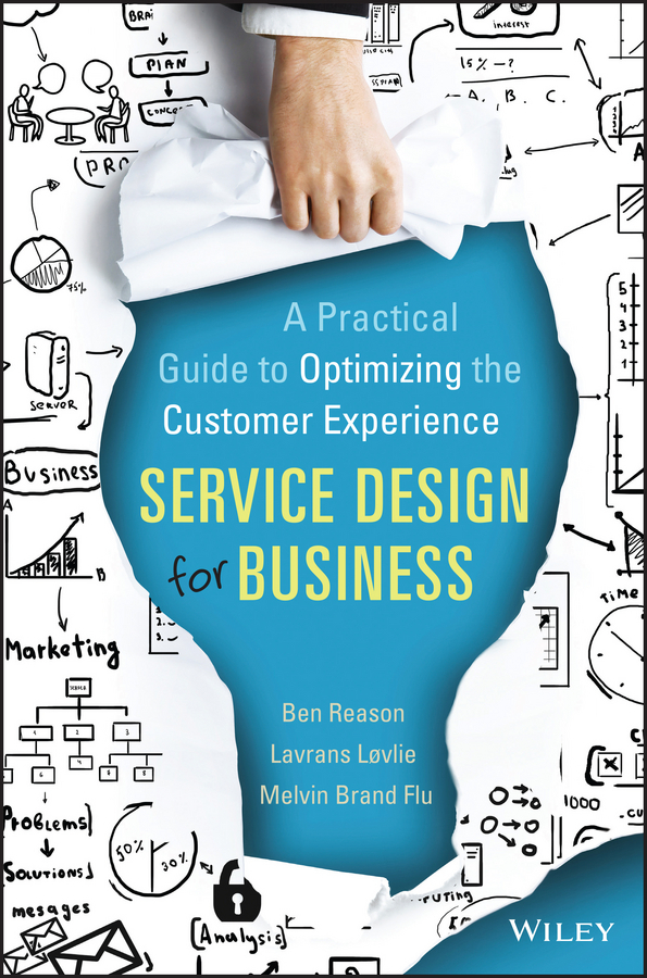 Flu, Melvin Brand - Service Design for Business: A Practical Guide to Optimizing the Customer Experience, ebook
