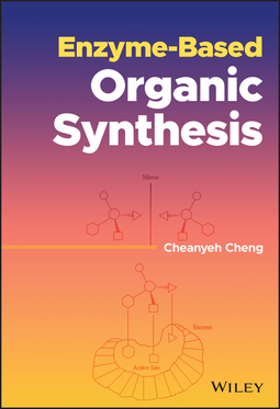 Cheng, Cheanyeh - Enzyme-Based Organic Synthesis, ebook