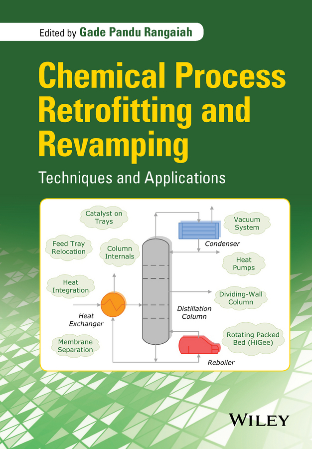 Rangaiah, Gade Pandu - Chemical Process Retrofitting and Revamping: Techniques and Applications, e-bok