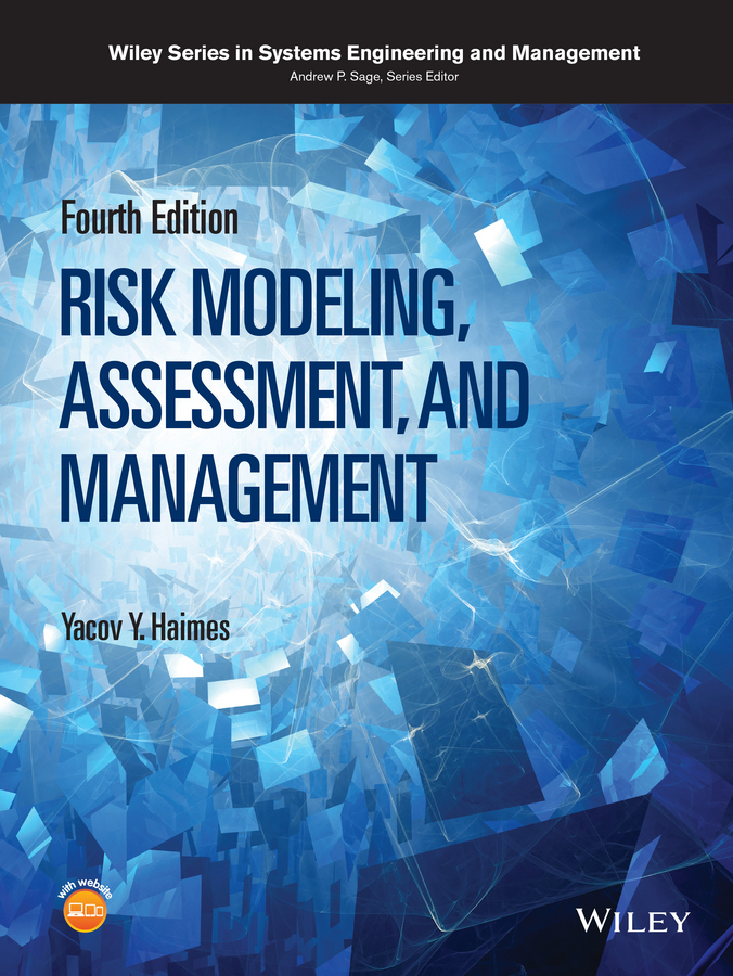 Haimes, Yacov Y. - Risk Modeling, Assessment, and Management, ebook