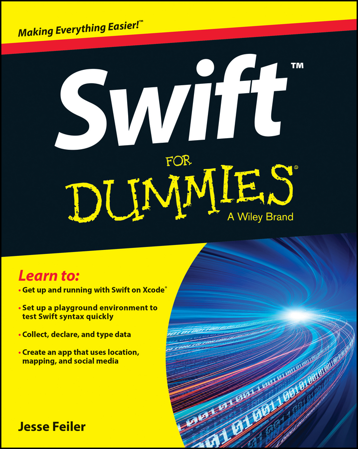 Feiler, Jesse - Swift For Dummies, e-kirja