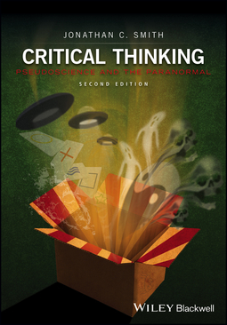 Smith, Jonathan C. - Critical Thinking: Pseudoscience and the Paranormal, e-bok