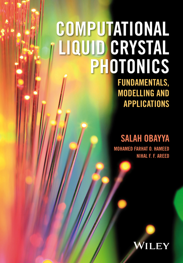 Areed, Nihal F. F. - Computational Liquid Crystal Photonics: Fundamentals, Modelling and Applications, e-bok