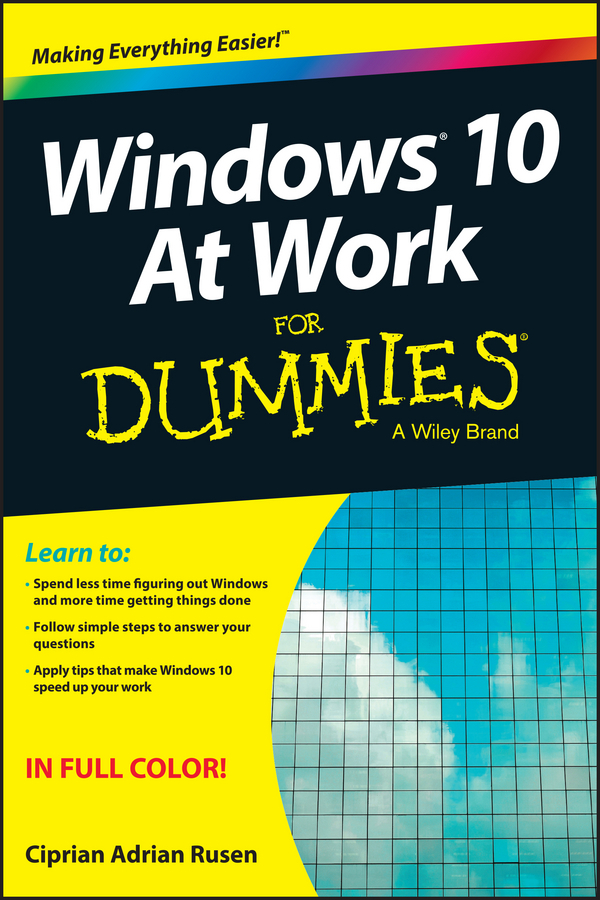 Rusen, Ciprian - Windows 10 At Work For Dummies, e-kirja