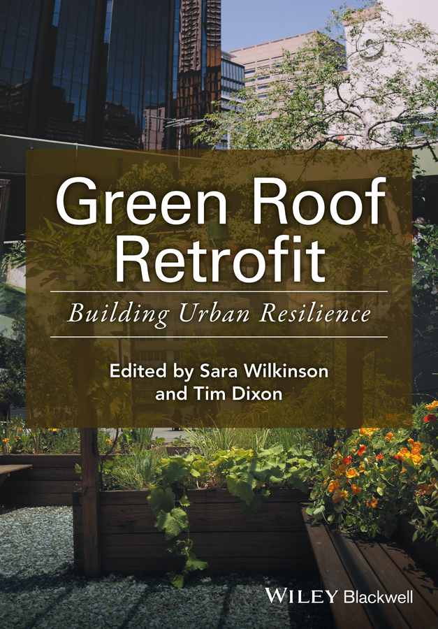 Dixon, Tim - Green Roof Retrofit: Building Urban Resilience, e-kirja