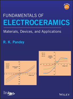 Pandey, R. K. - Fundamentals of Electroceramics: Materials, Devices, and Applications, ebook