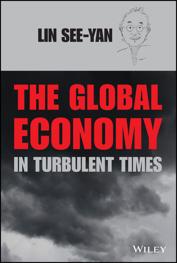 Lin, See-Yan - The Global Economy in Turbulent Times, e-bok