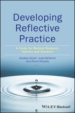 Grant, Andy - Developing Reflective Practice: A Guide for Medical Students, Doctors and Teachers, e-bok