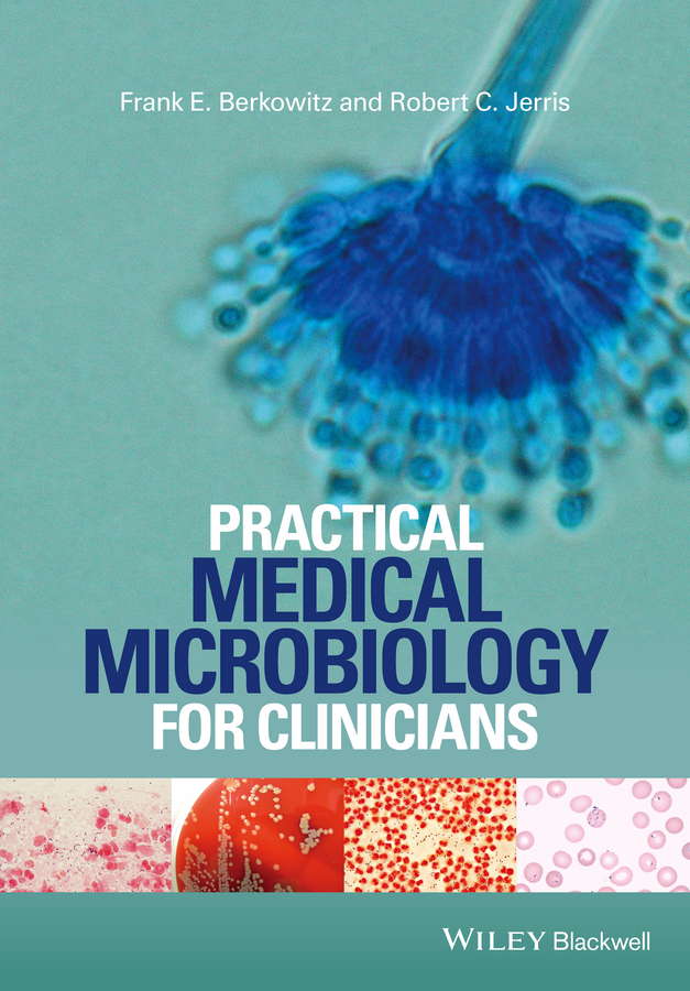 Berkowitz, Frank E. - Practical Medical Microbiology for Clinicians, ebook
